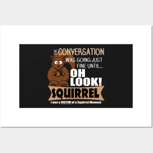 The ADHD Squirrel - Oh Look Squirrel! Posters and Art